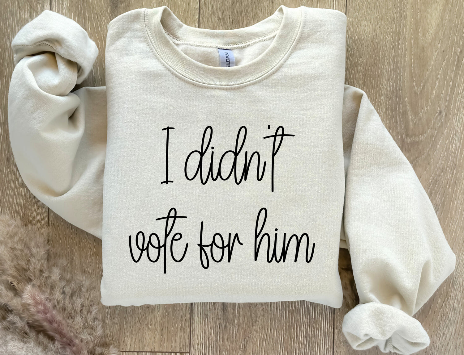 I Didn't Vote For Him Unisex Embroidered Sweatshirt