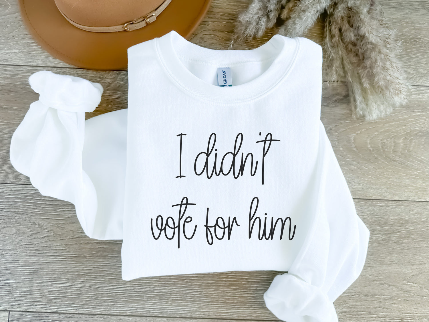 I Didn't Vote For Him Unisex Embroidered Sweatshirt