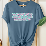 Unisex Jealous T-Shirt