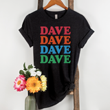 Unisex Dave Dave Dave T-Shirt
