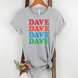 Unisex Dave Dave Dave T-Shirt