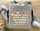 Unisex Sorry I'm Late Sweatshirt